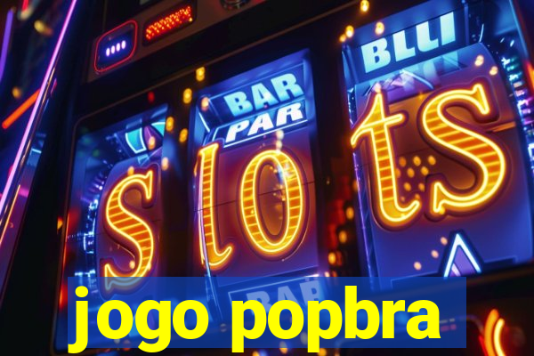 jogo popbra